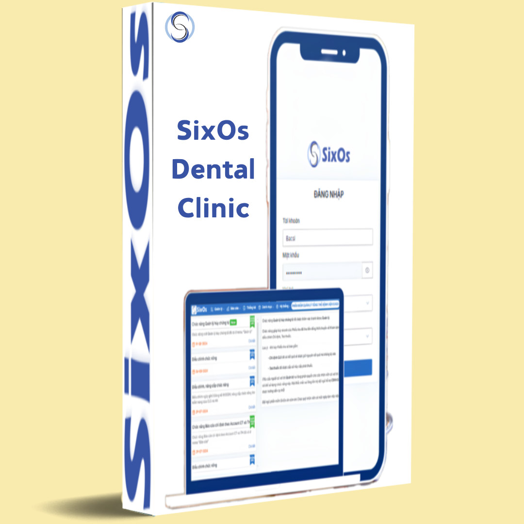 Phần mềm quản lý nha khoa - SixOs Dental Software