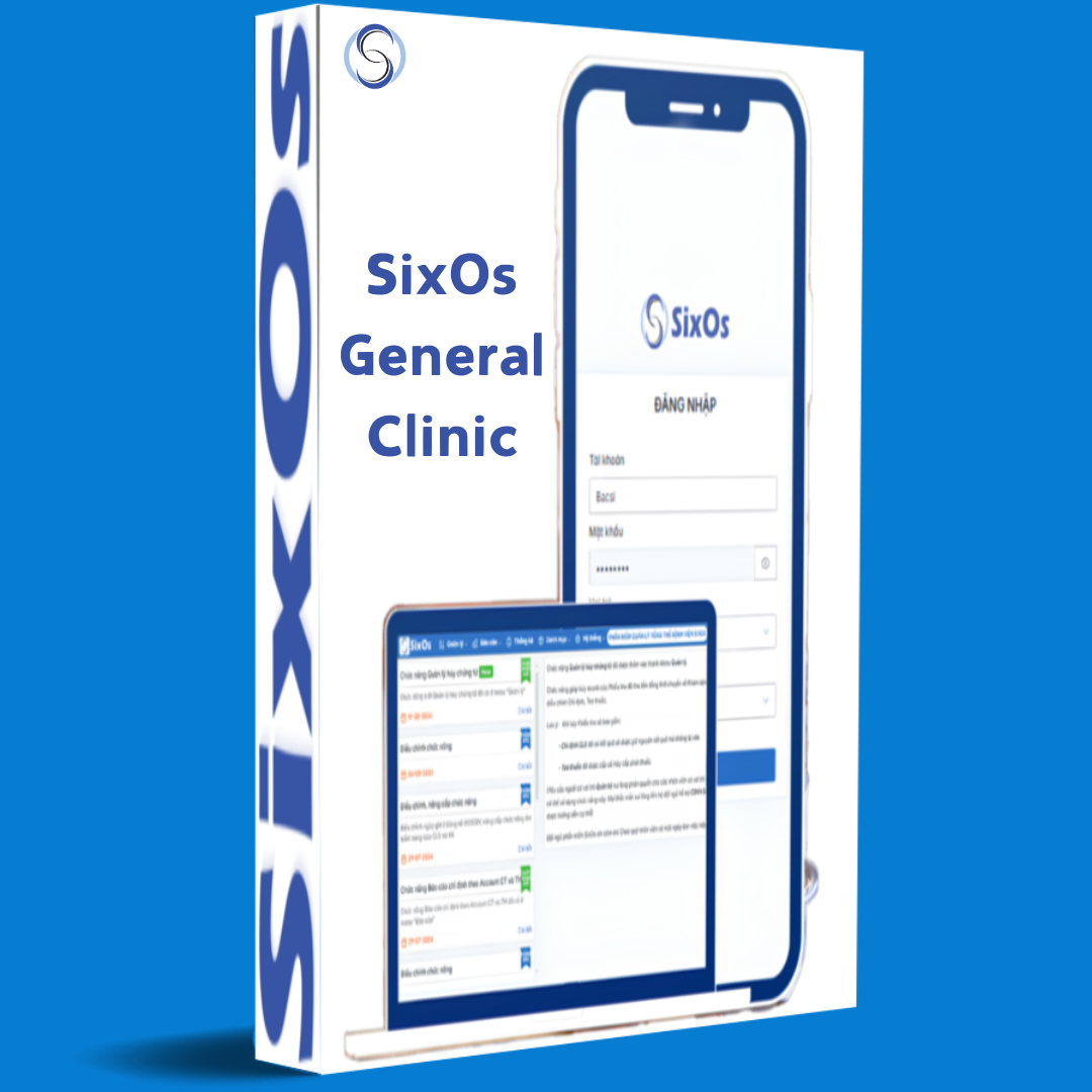 Phần mềm quản lý phòng khám đa khoa - SixOs General Clinic Software